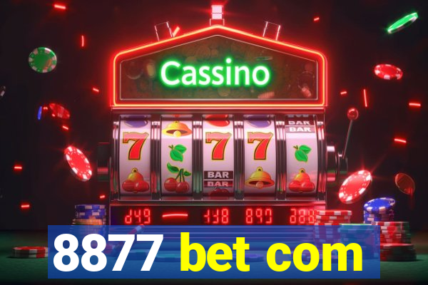 8877 bet com